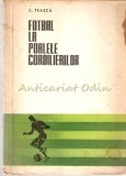Cumpara ieftin Fotbal la Poalele Cordilierilor - C. Teasca, Bucuresti 1965, 295 pagini