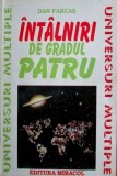 Intalniri de gradul patru - Dan Farcas
