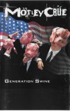 M&ouml;tley Cr&uuml;e - Generation Swine, Caseta audio