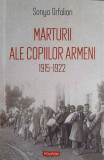 MARTURII ALE COPIILOR ARMENI 1915-1922-SONYA ORFALIAN, 2022