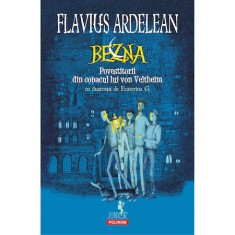 Bezna. Povestitorii din conacul von Veltheim, Flavius Ardelean