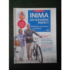 INIMA. UN CEASORNIC PERFECT. SANATATEA SISTEMULUI CIRCULATOR