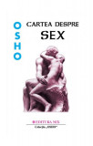 Cartea despre sex - Paperback brosat - Osho - Mix
