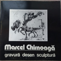 CATALOG MARCEL CHIRNOAGA: GRAVURA/DESEN/SCULPTURA (BUCURESTI / SALA DALLES 1980)