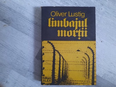 Limbajul mortii de Oliver Lustig foto