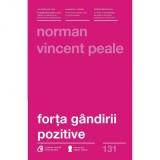 Cumpara ieftin Forta gandirii pozitive - Norman Vincent Peale, Curtea Veche