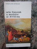 ARTA FRANCEZA A SECOLULUI AL XVIII-LEA-EDMOND SI JULES DE GONCOURT