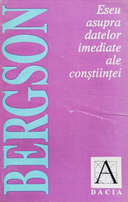 Eseu asupra datelor imediate ale constiintei - 1993 - Henri Bergson (xx569) foto