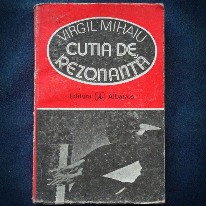 CUTIA DE REZONANTA - VIRGIL MIHAIU