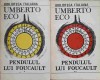 Pendulul lui Foucault Vol. 1-2, Umberto Eco, Editura Pontica, 1991, Romana, 748 Pagini, Roman