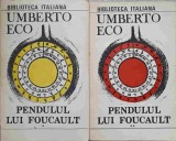 Pendulul lui Foucault Vol. 1-2, Umberto Eco, Editura Pontica, 1991, Romana, 748 Pagini, Roman
