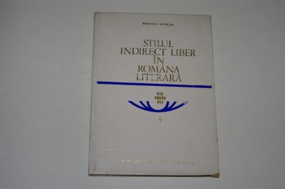 Stilul indirect liber in romana literara - Mihaela Mancas foto