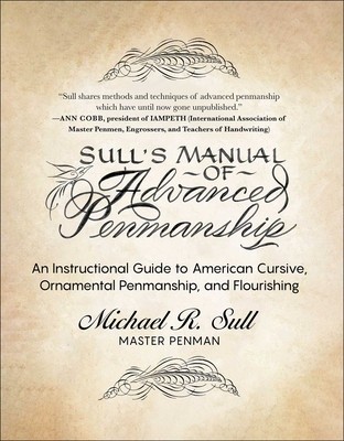 Sull&amp;#039;s Manual of Advanced Penmanship: An Instructional Guide to American Cursive, Ornamental Penmanship, and Flourishing foto