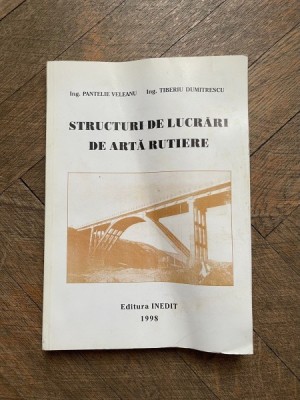 Pantelie Veleanu - Structuri de lucrari de arta rutiere foto