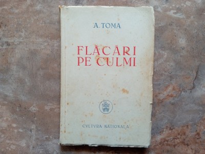 A.TOMA - FLACARI PE CULMI, 1946 foto
