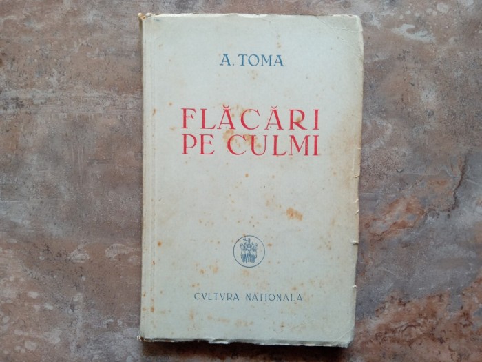 A.TOMA - FLACARI PE CULMI, 1946