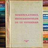 Nomenclatorul Medicamentelor de Uz Veterinar - Medicină Veterinară, București, 1985, Carti medicina veterinara