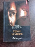 Esecul lui Maigret - Georges Simenon, Editura Polirom 2009, Carte Politista
