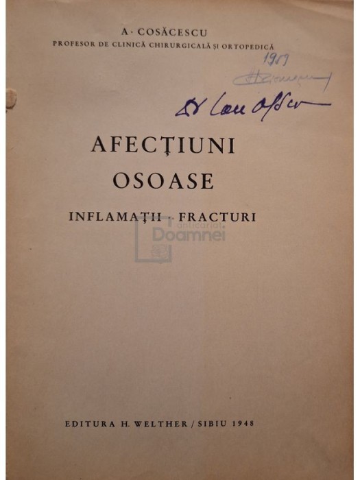 A. Cosacescu - Afectiuni osoase (Editia: 1948)