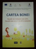 Dora Baba - Cartea bonei * &Icirc;nvață sa formezi un copil, &icirc;nvață mai mult dec&acirc;t o meserie