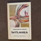 Constantin Chirita - Intalnirea, 2 volume
