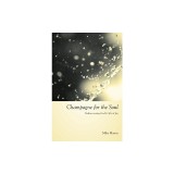 Champagne for the Soul: Celebrating God's Gift of Joy