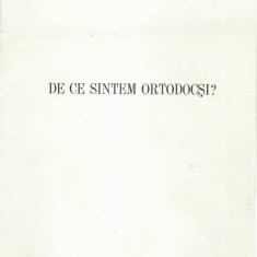 AS - PR. DUMITRU STANILOAE - DE CE SUNTEM ORTODOCSI?