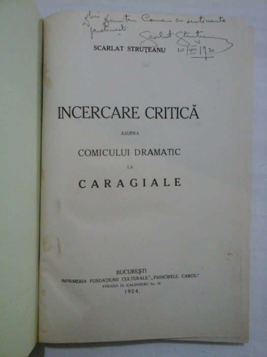 INCERCARE CRITICA ASUPRA COMICULUI DRAMATIC LA CARAGIALE (1924) - SCARLAT STRUTEANU * MISCAREA SEMANATORISTA STUDIU ISTORIC-LITERAR (