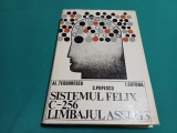 SISTEMUL FELIX C-256 LIMBAJUL ASSIRIS / AL. TEODORESCU / 1974 *