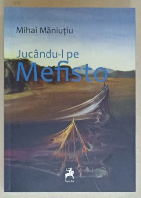 JUCANDU - L PE MEFISTO de MIHAI MANIUTIU , 2021 foto