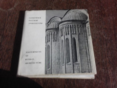 Masterpieces of Russian Architecture, album, text in limba rusa si engleza foto