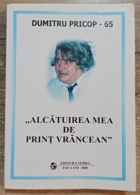 Alcatuirea mea de print vrancean - Dumitru Pricop foto