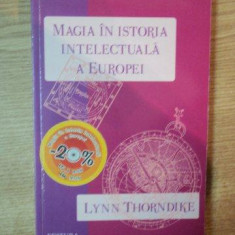 MAGIA IN ISTORIA INTELECTUALA A EUROPEI de LYNN THORNDIKE , 2011