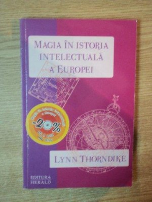 MAGIA IN ISTORIA INTELECTUALA A EUROPEI de LYNN THORNDIKE , 2011 foto