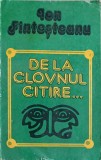 De la Clovnul Citire... - Ion Fintesteanu - Teatru, 1982, Sport-Turism, 266 pagini