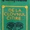 DE LA CLOVNUL CITIRE...-ION FINTESTEANU-162474