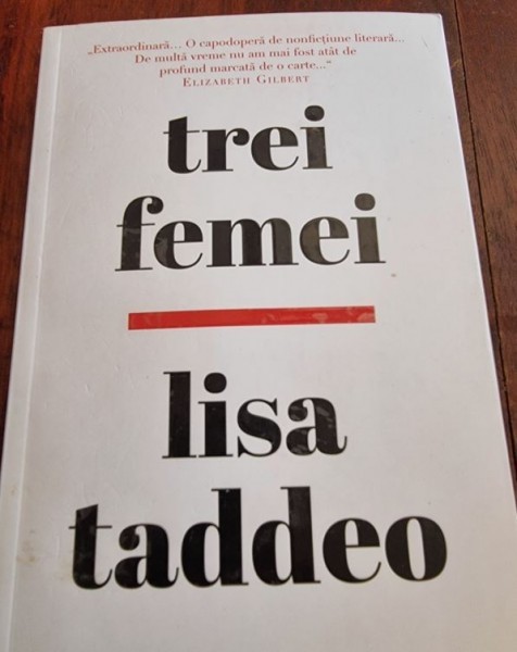 Lisa Taddeo - Trei femei