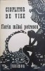 Cioplitor de Vise - Florin Mihai Petrescu - Poezii, Editie Princeps, 1980, Junimea