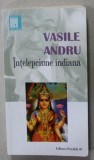 INTELEPCIUNE INDIANA , antologie de VASILE ANDRU , 2016