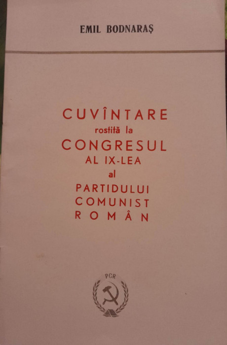 1965 Cuvintare rostita la Congresul al IX-lea al PCR Emil Bodnaras