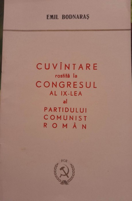 1965 Cuvintare rostita la Congresul al IX-lea al PCR Emil Bodnaras