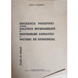 INFLUENTA PARAFINEI ASUPRA CALITATII BITUMURILOR SI MIXTURILOR ASFALTICE SI METODE DE REMEDIERE. STUDIU DE -248337