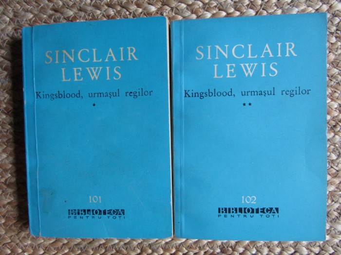 Sinclair Lewis - Kingsblood, urmașul regilor (2 volume)