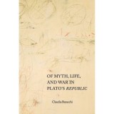 Of Myth, Life, and War in Plato&#039;s Republic