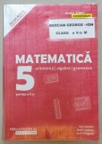 MATEMATICA , ARITMETICA , ALGEBRA , GEOMETRIE , CLASA A 5- A de DAN ZAHARIA ...SORIN PELIGRAD , 2018