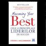 Cumpara ieftin Becoming your Best: Cele 12 principii ale liderilor de succes