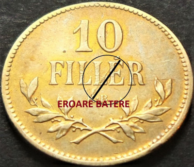 Moneda istorica 10 FILLER - UNGARIA / Austro-Ungaria, anul 1915 *cod 3489 EROARE foto