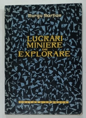 LUCRARI MINIERE DE EXPLORARE de MURGU MARTIAN , 1961 foto