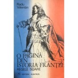 Radu Valentin - O pagina din istoria Frantei. Regele Soare (Editia: 1974)