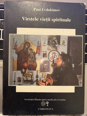Varstele virstele vietii spirituale - Paul Evdokimov -1993 - S1 foto